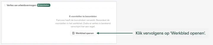 De schadepost Verlies van arbeidsvermogen met nieuwe voorstellen en de knop Werkblad openen.